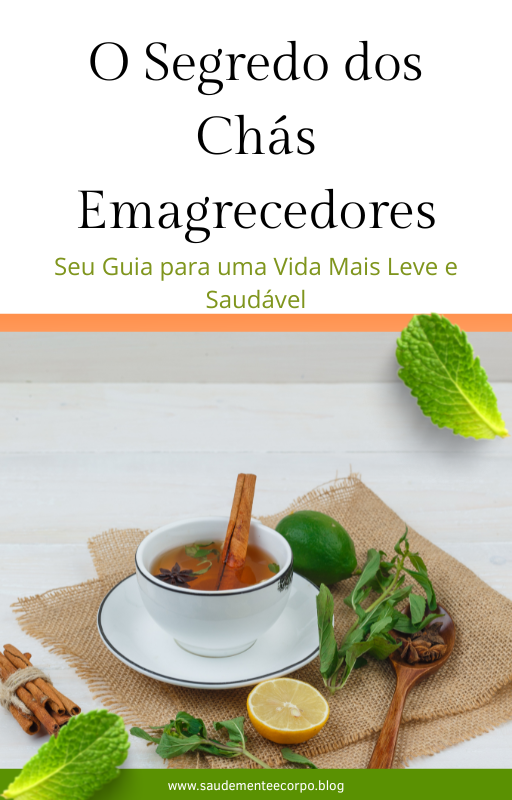 Capa digital do ebook “O Segredo dos Chás Emagrecedores” com xícara de chá, canela, limão e ervas frescas ao fundo.